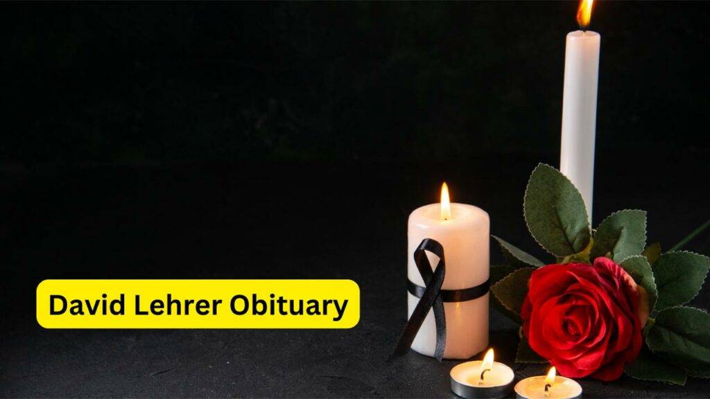 David Lehrer Obituary