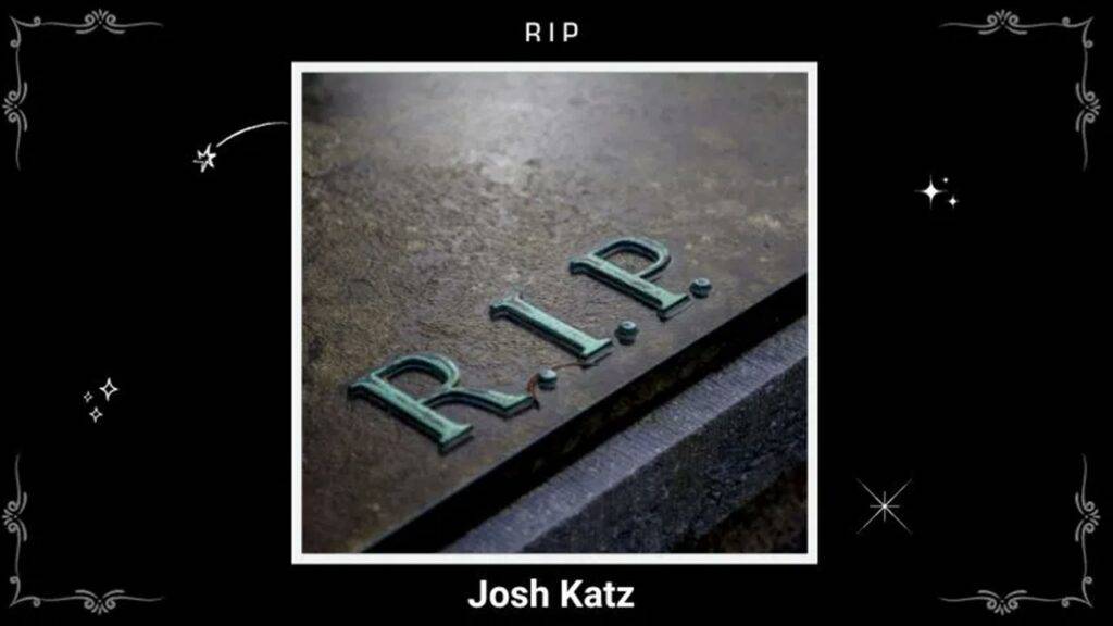 Josh Katz Obituary