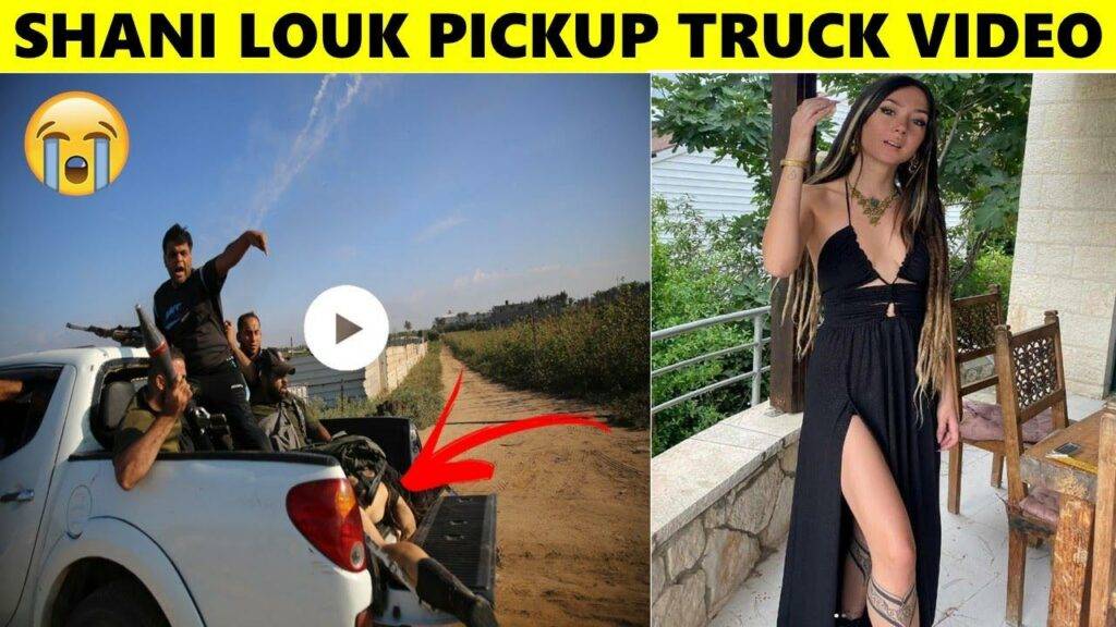 Shani Louk Truck Video Reddit