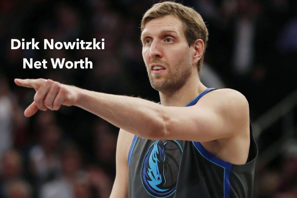 Dirk Nowitzkis Net Worth 2023