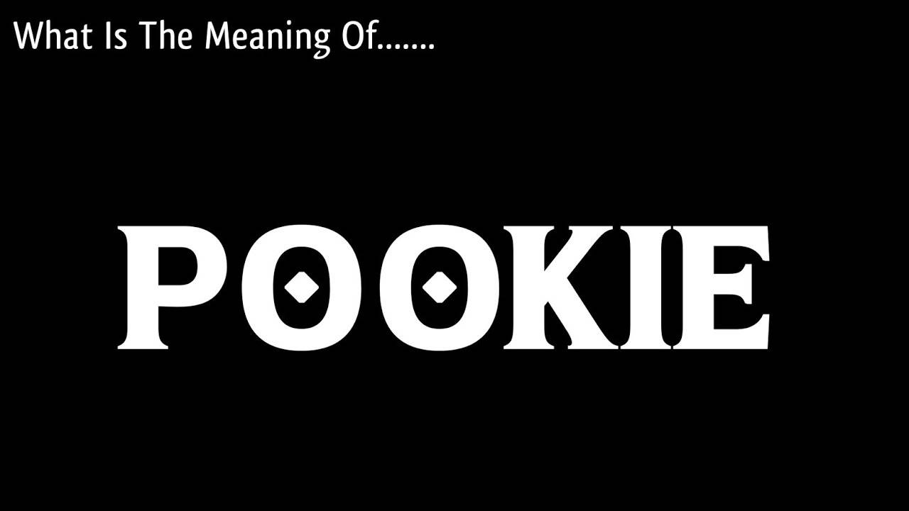 Pookie Slang Meaning What Does Pookie Mean on TikTok? Know Pookie