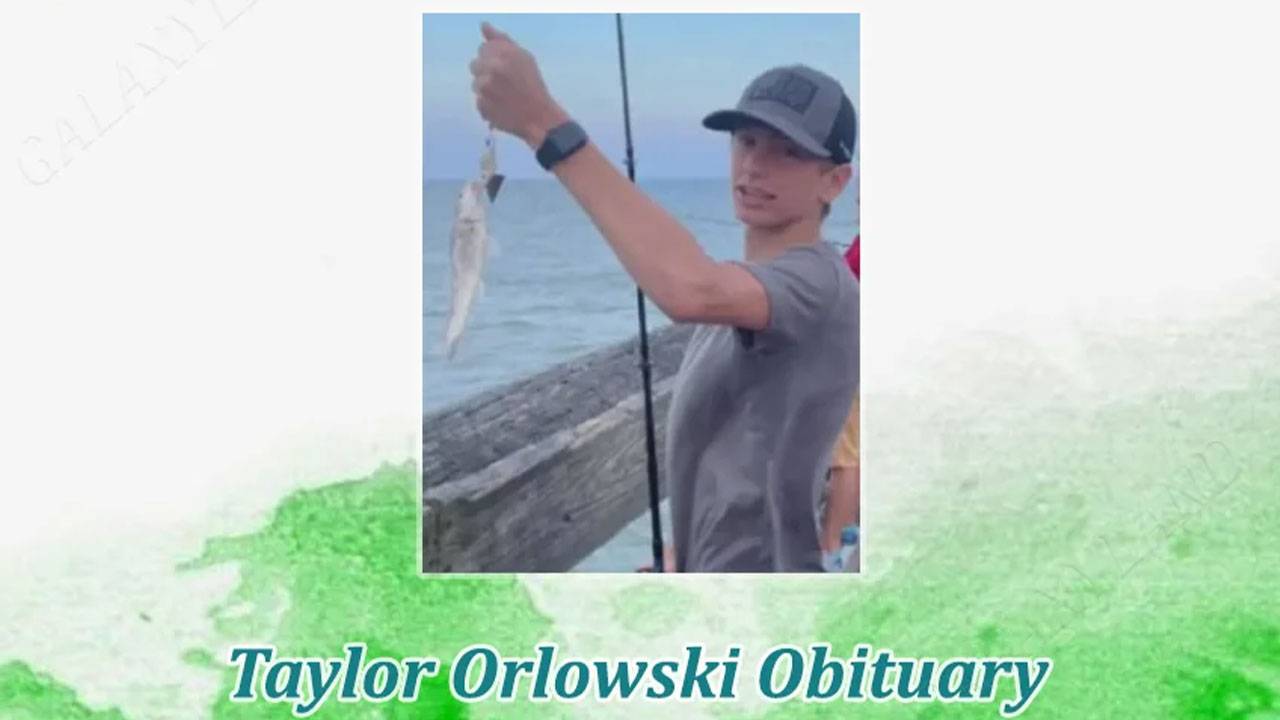 Taylor Orlowski Obituary