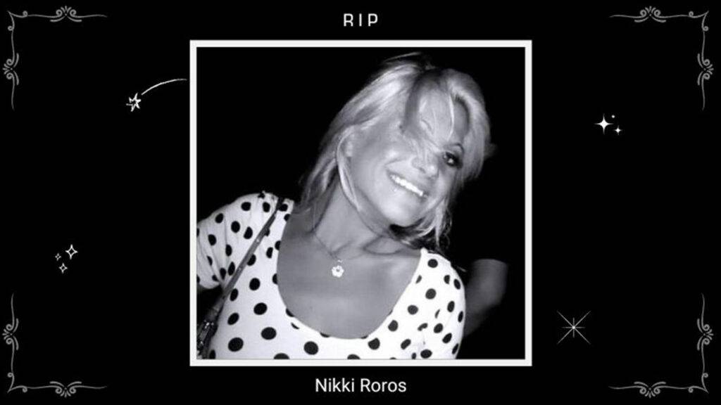 Nikki Roros Obituary