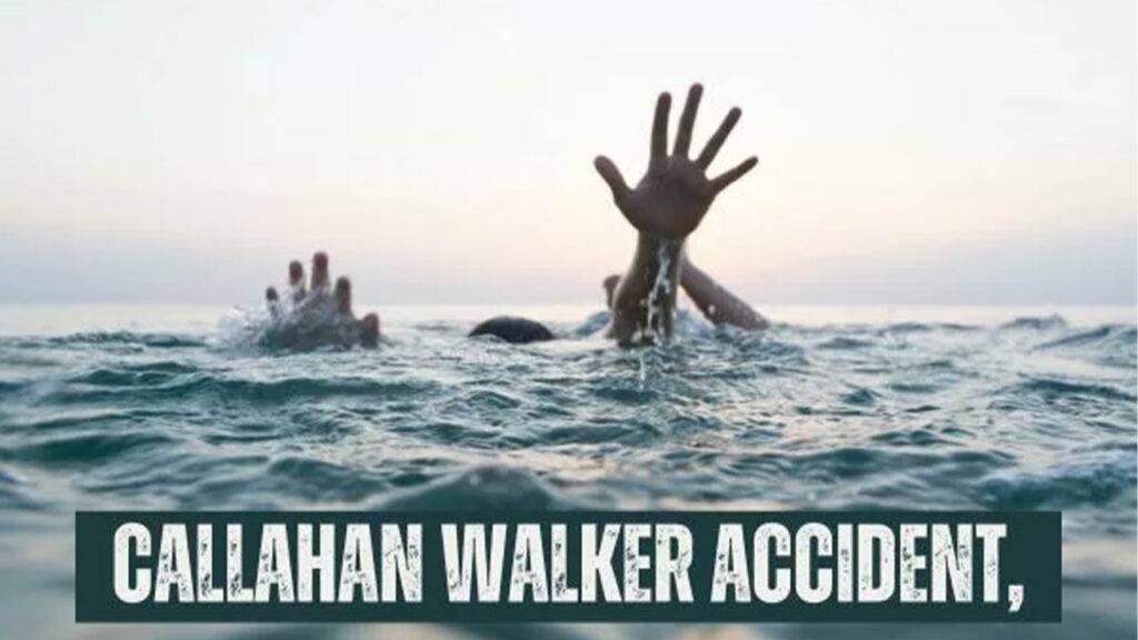 Callahan Walker Drowning Accident