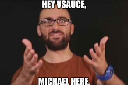 Hey Vsauce Michael Here