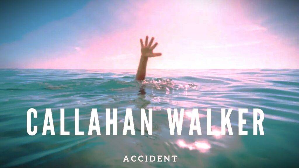 Callahan Walker Accident 