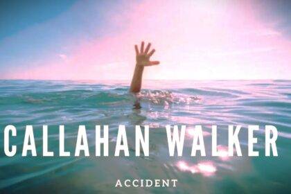 Callahan Walker Accident What Happened To Callahan Walker 65c9b0633295617262276 1200