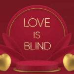 Season 6 Of Love Of Blind