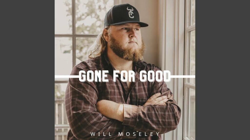 Will Mosley Sings Gone For Good